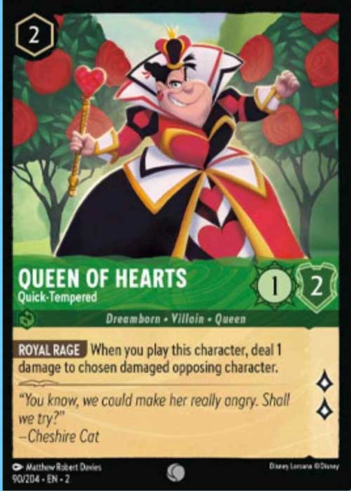Queen 0f Hearts, Quick Tempered